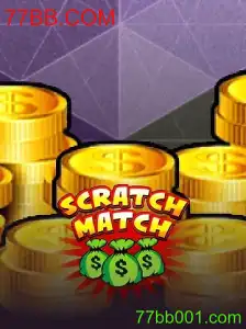 Descubra o Mundo Empolgante do ScratchMatch e Concorra a Prêmios com 77BB.COM