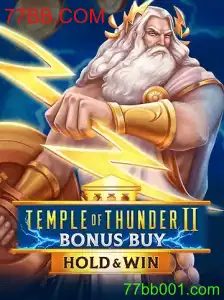 Descubra as Emoções de TempleofThunderIIBonusBuy no Casino 77BB.COM